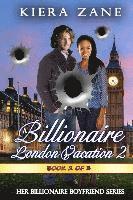 A Billionaire London Vacation 2 1