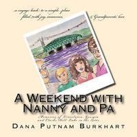 A Weekend with Nanny and Pa: Memories of Lincolnton, Georgia and Clarks Hill Lake in the 1980s 1