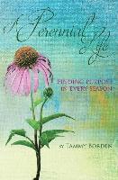 Tammy a Borden, Tammy a. Borden, Tammy A. Borden - Perennial Life, Häftad