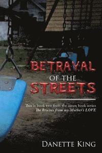 bokomslag Betrayal of the Streets