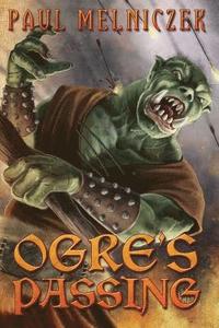 bokomslag Ogre's Passing