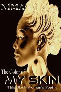 Nima Shiningstar El - The Color of My Skin: This Black Woman's Poetry, Häftad