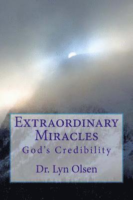 Miracles: God's Credibility 1