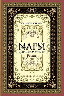 Kashmir Maryam - Nafsi, Häftad