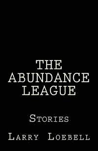 bokomslag The Abundance League: Stories