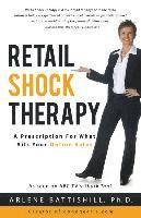 bokomslag Retail Shock Therapy: A Prescription For What Ails Your Online Sales