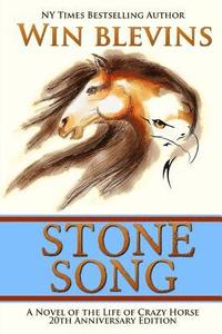 bokomslag Stone Song: A Novel of the Life of Crazy Horse