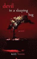 Scott a. Honea - Devil in a Sleeping Bag, Häftad