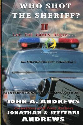 Who Shot The Sheriff? II: The Milton Rogers' Conspiracy 1