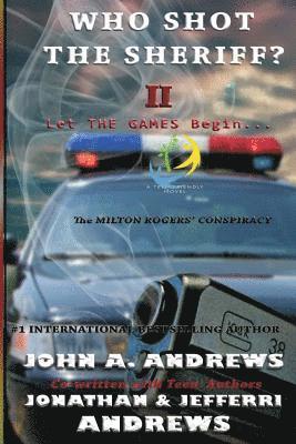 Who Shot The Sheriff? II: The Milton Rogers' Conspiracy