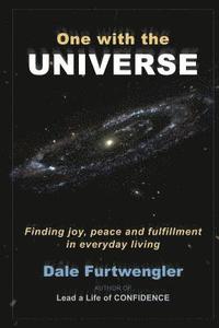 bokomslag One with the Universe: Finding joy, peace and fulfillment in everyday living
