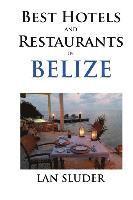 bokomslag Best Hotels and Restaurants in Belize