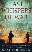 bokomslag Last Whispers of War: An American Soldier and an ISIS Terrorist Alone in the Desert