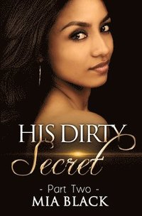 bokomslag His Dirty Secret 2