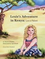 bokomslag Lexie's Adventure in Kenya: Love is Patient