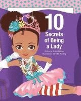 bokomslag 10 Secrets of Being a Lady
