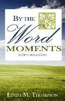 bokomslag By The Word Moments