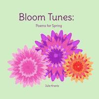 bokomslag Bloom Tunes: Poems for Spring