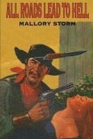 Mallory Storm, Michael Hudson - All Roads Lead To Hell, Häftad