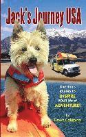 bokomslag Jack's Journey USA: One dog's journey to inspire YOUR life of adventure!