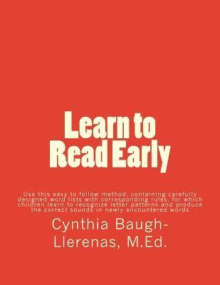 Cynthia Baugh-Llerenas M. Ed - Learn to Read Early, Häftad