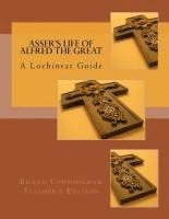 bokomslag Asser's Life of Alfred the Great: A Lochinvar Guide: Teacher's Edition