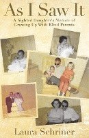 bokomslag As I Saw It: A Sighted Daughter's Memoir of Growing Up With Blind Parents