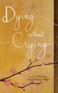 bokomslag Dying without Crying