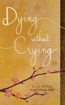 bokomslag Dying without Crying