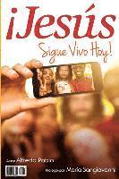 Jesus Sigue Vivo Hoy! 1