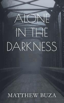 Alone In The Darkness 1