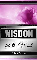 bokomslag Wisdom for the Wait