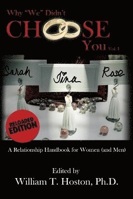 Why "We" Didn't Choose You, Vol. I - Reloaded