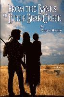 Dutch Henry - From the Banks of Little Bear Creek, Häftad
