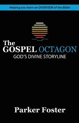 The Gospel Octagon: God's Divine Storyline 1