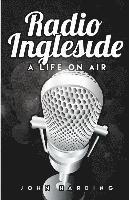 bokomslag Radio Ingleside; A Life On Air