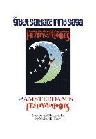 bokomslag The Great Salt Lake Mime Saga and Amsterdam's Festival of Fools