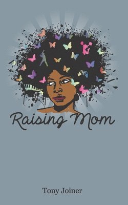 Raising Mom 1