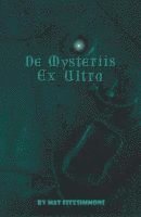 bokomslag De Mysteriis Ex Ultra