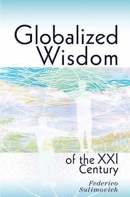 Globalized wisdom of the XXI century 1