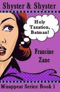 Shyster & Shyster: Holy Taxation, Batman! 1