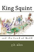 bokomslag King Squint: and the Land of Nodd