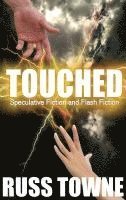 bokomslag Touched: Speculative and Flash Fiction