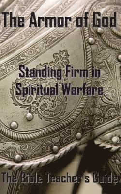 The Armor of God: Standing Firm in Spiritual Warfare 1
