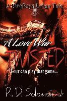 bokomslag A Love War: Twisted