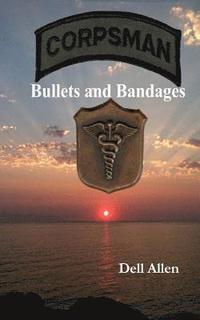 bokomslag Bullets and Bandages