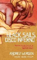bokomslag Black Sails, Disco Inferno