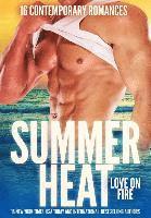 bokomslag Summer Heat - Love on Fire: 16 Sizzling Romance Novellas