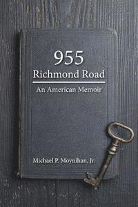 bokomslag 955 Richmond Road: An American Memoir