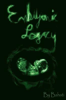 Embryonic Legacy 1